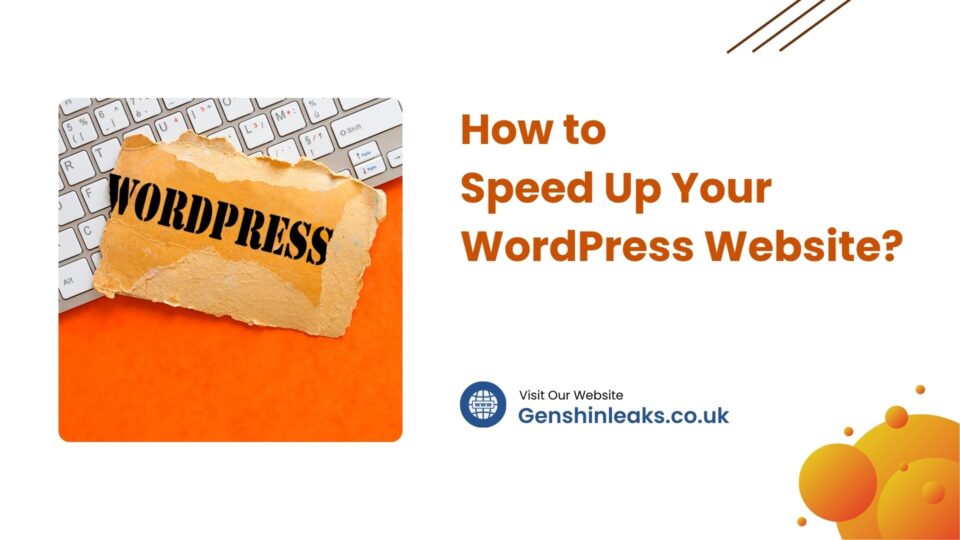 How to Speed Up Your WordPress Website