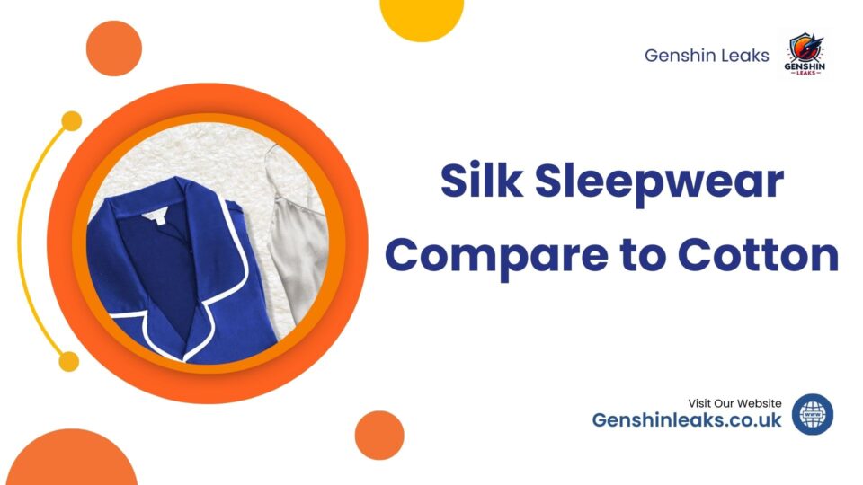 Silk Sleepwear Compare to Cotton