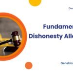 Fundamental Dishonesty Allegations