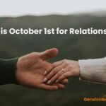 What is October 1st for Relationships