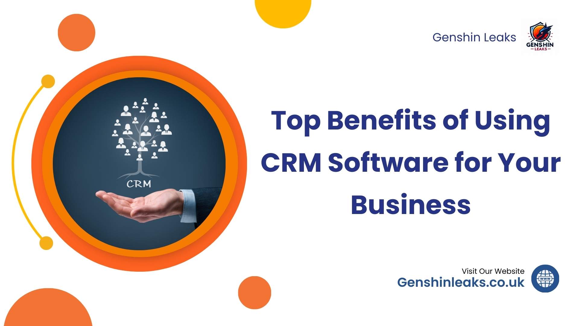 Top Benefits of Using CRM Software for Your Business