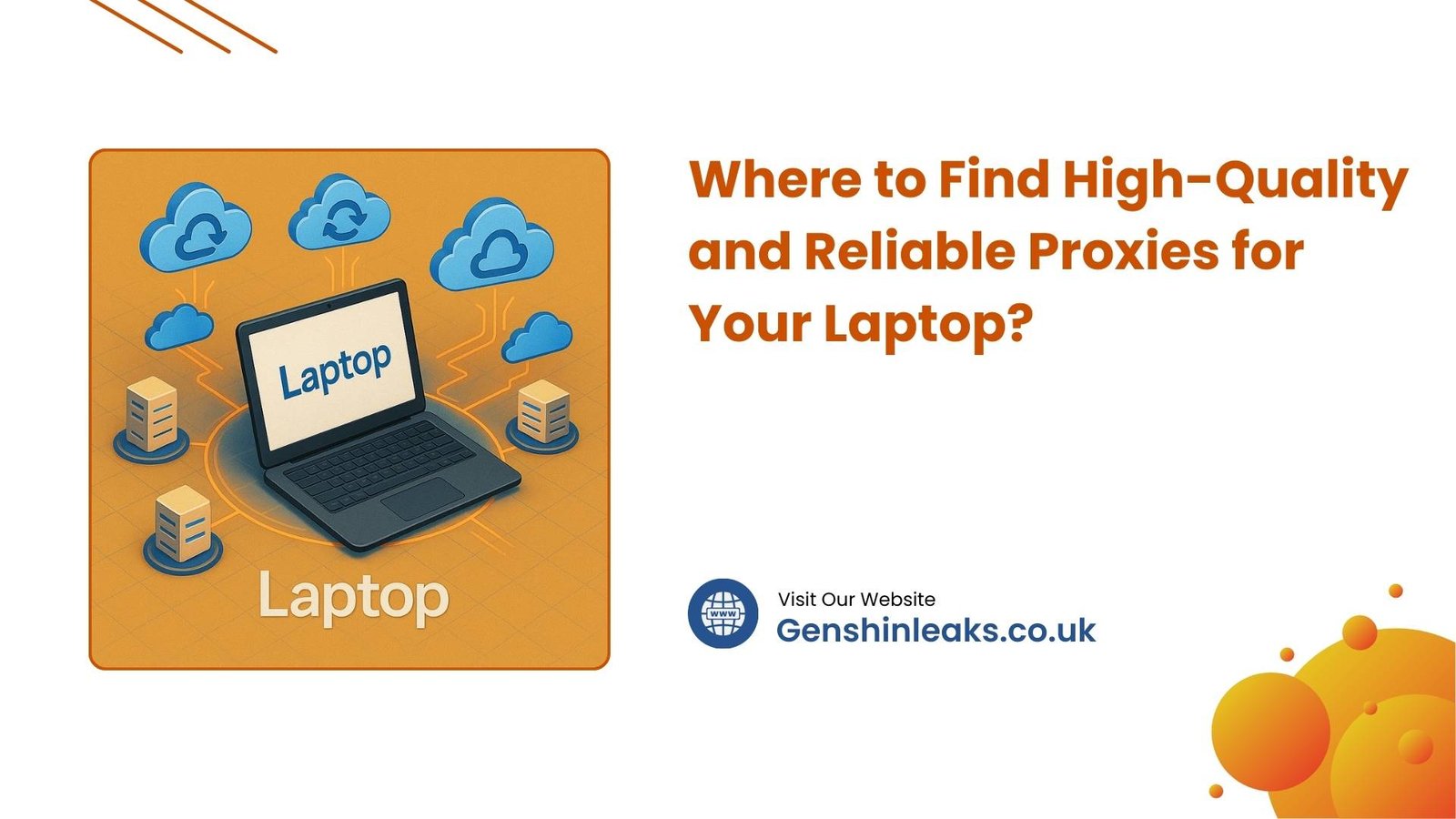 Where to Find High-Quality and Reliable Proxies for Your Laptop