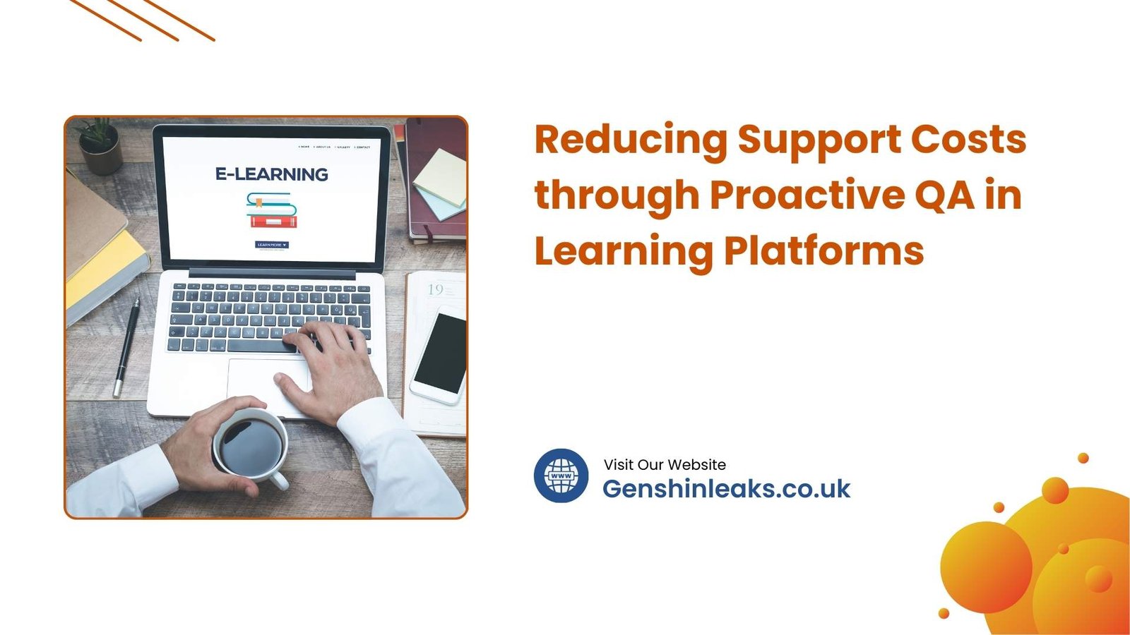 Reducing Support Costs through Proactive QA in Learning Platforms